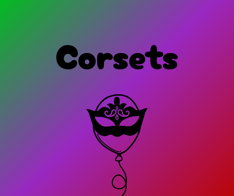 Corsets