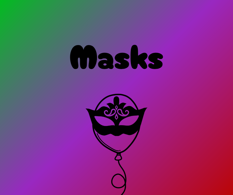 Masks