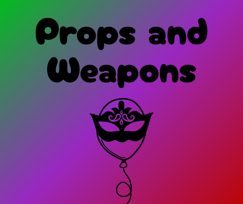 Props & Weapons